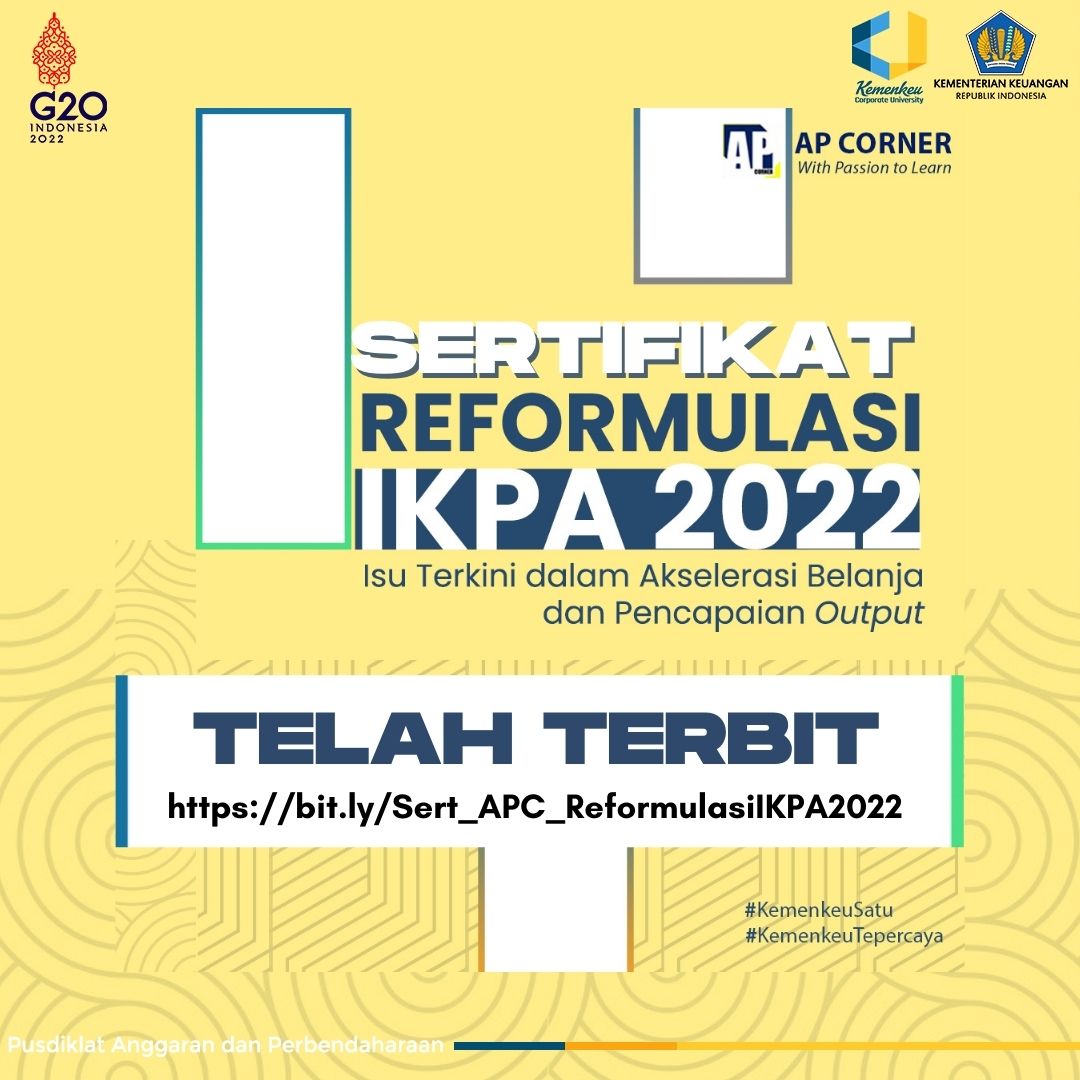 Sertifikat AP Corner REFORMULASI IKPA 2022: Isu Terkini dalam Akselerasi Belanja dan Pencapaian Output